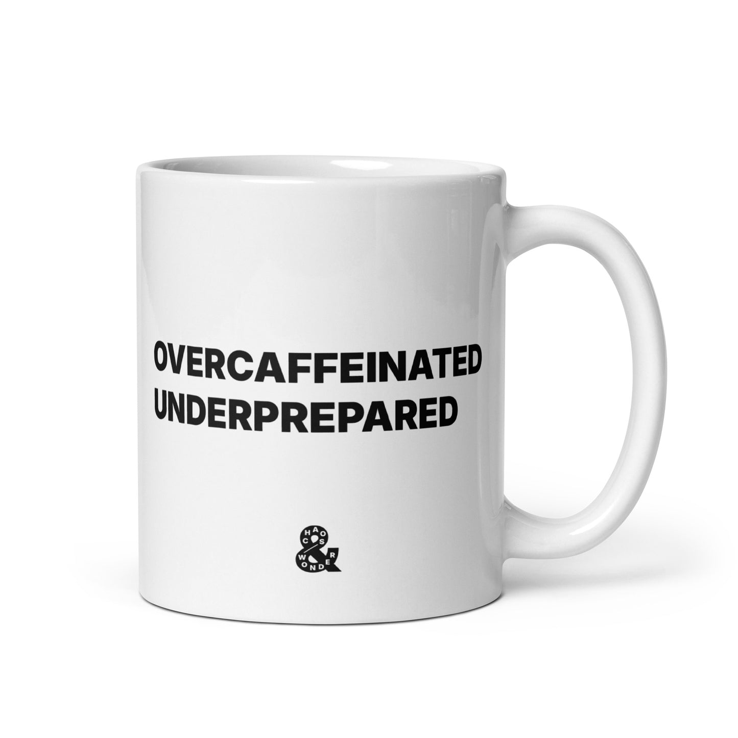 Overcaffeinated Underprepared coffee mug for parents.