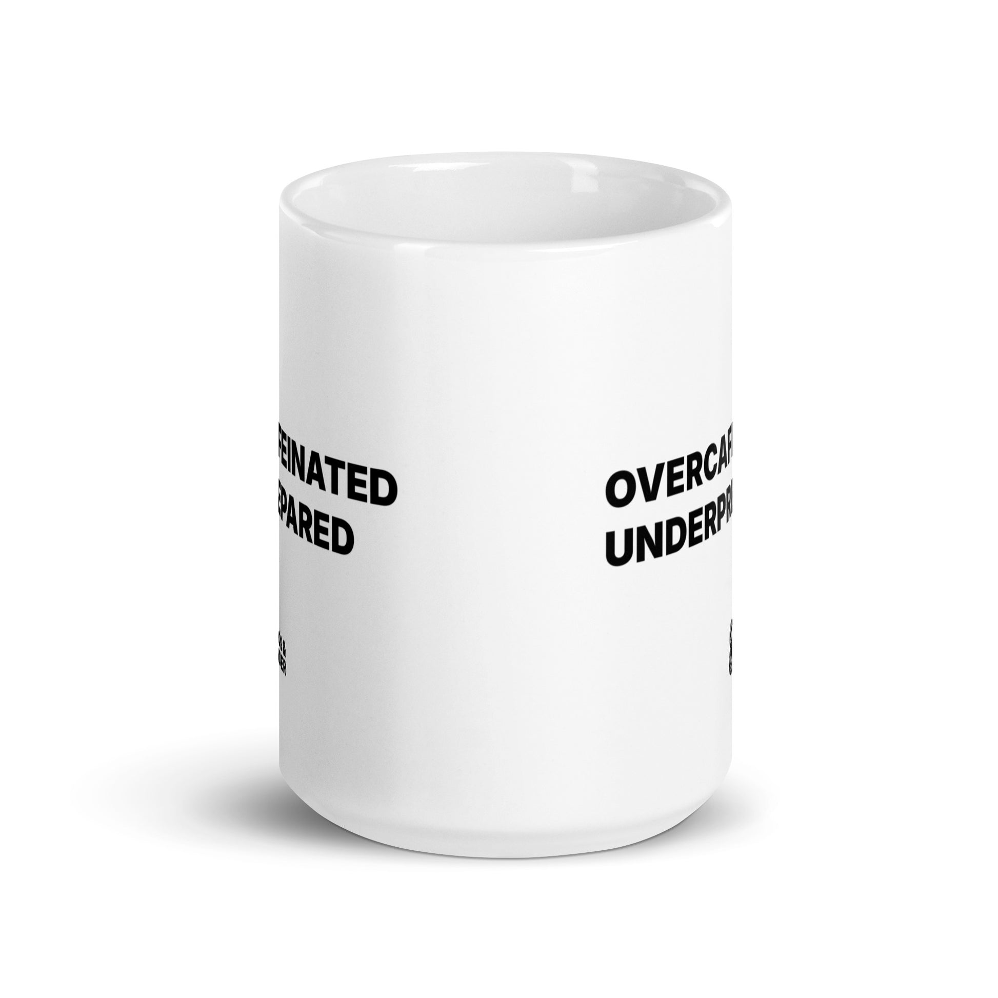 Overcaffeinated Underprepared coffee mug for parents.